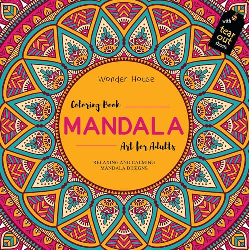 Mandala Art: Colouring books for Adults with tear out sheets