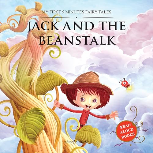 My First 5 Minutes Fairy Tales Jack and the Beanstalk: Traditional Fairy Tales For Children (Abridged and Retold)