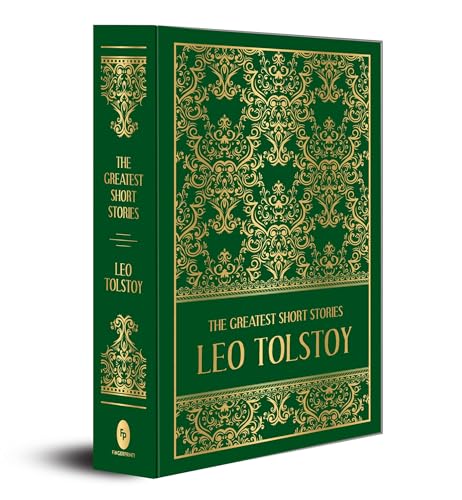 The Greatest Short Stories of Leo Tolstoy (Deluxe Hardbound Edition)