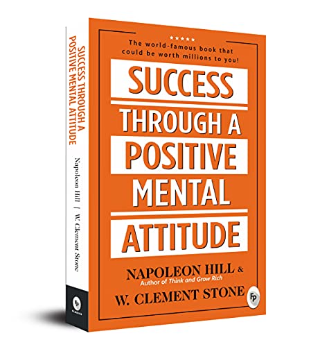 Success Through A Positive Mental Attitude