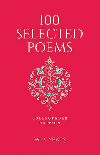 100 Selected Poems, W. B. Yeats: Collectable Hardbound edition