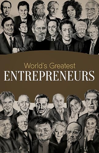 World's Greatest Entrepreneurs: Biographies of Inspirational Personalities For Kids