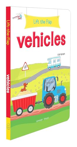 Lift the Flap - Vehicles : Early Learning Novelty Board Book For Children