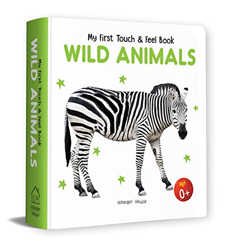 My First Book of Touch And Feel - Wild Animals : Touch And Feel Board Book For Children