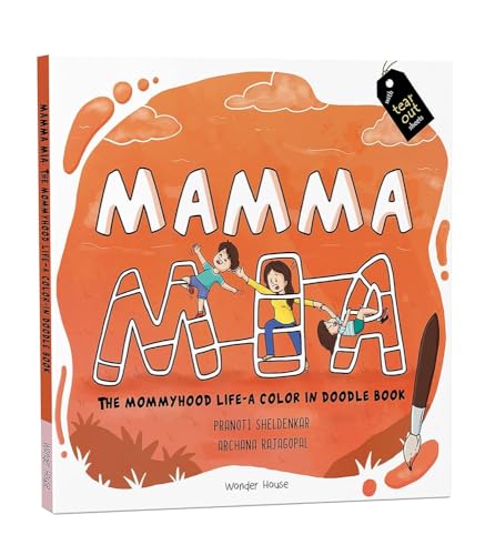 Mamma Mia : The Mommyhood Life - A Color-IN Doodle Book