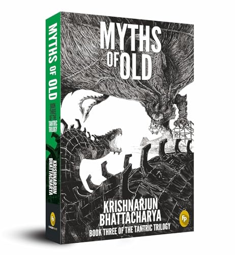 Myths of Old : Book Three of The Tantric Trilogy