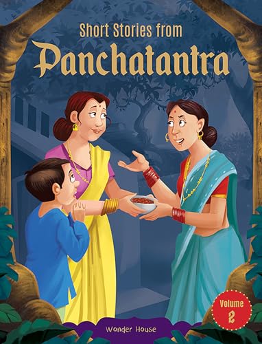 Short Stories From Panchatantra - Volume 2: Abridged Illustrated Stories For Children (With Morals)